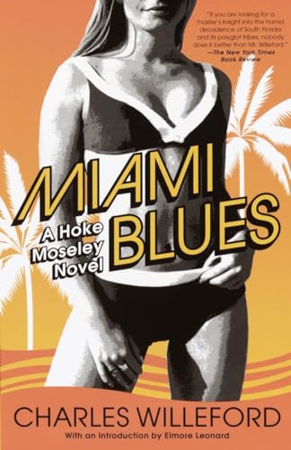 Miami Blues (Hoke Moseley Detective Series, Band 1)